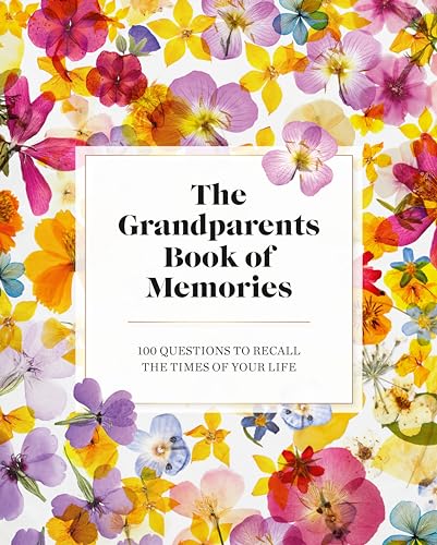Beispielbild fr The Grandparents Book of Memories: 100 Questions to Recall The Times of Your Life zum Verkauf von BooksRun