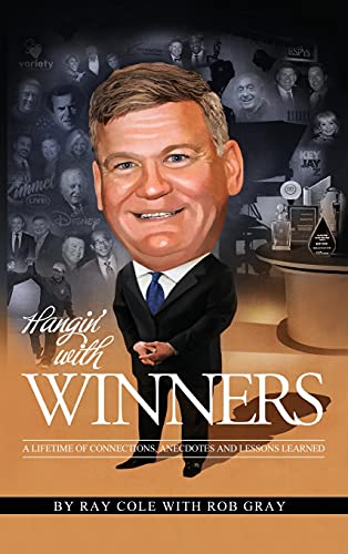 Stock image for Hangin' with Winners: A Lifetime of Connections, Anecdotes and Lessons Learned for sale by SecondSale
