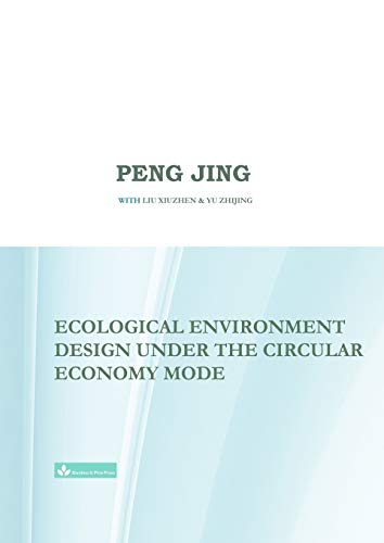 Stock image for Ecological Environment Design Under the Circular Economy Mode for sale by Lucky's Textbooks