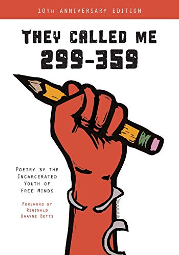 Stock image for They Called Me 299-359: Poetry by the Incarcerated Youth of Free Minds (Shout Mouse Press Young Adult Books) for sale by Wonder Book