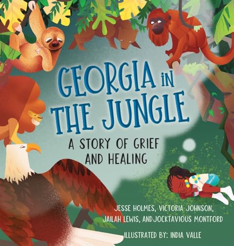 Stock image for Georgia in the Jungle: A Story of Grief and Healing (Books by Teens) for sale by California Books