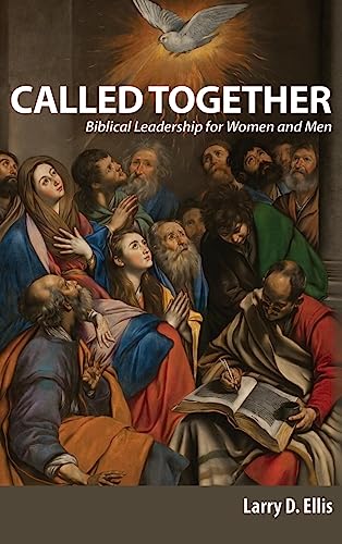 Stock image for Called Together: Biblical Leadership for Women and Men: Biblical Leadership for Women and Men for sale by Lucky's Textbooks