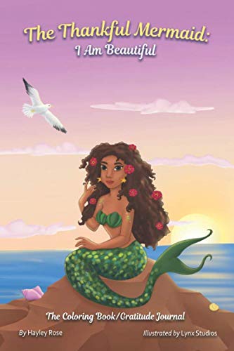 Beispielbild fr The Thankful Mermaid: I Am Beautiful (The Thankful Series: Coloring Book) zum Verkauf von ThriftBooks-Atlanta