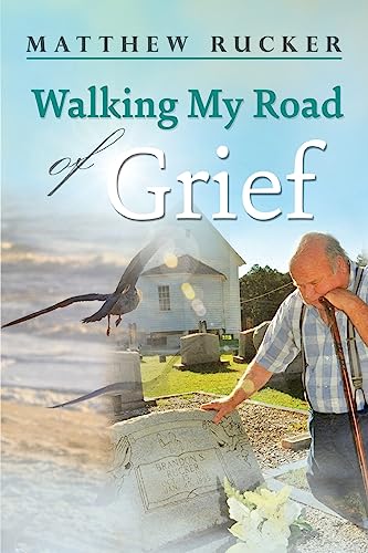 Beispielbild fr Walking My Road Of Grief zum Verkauf von Better World Books