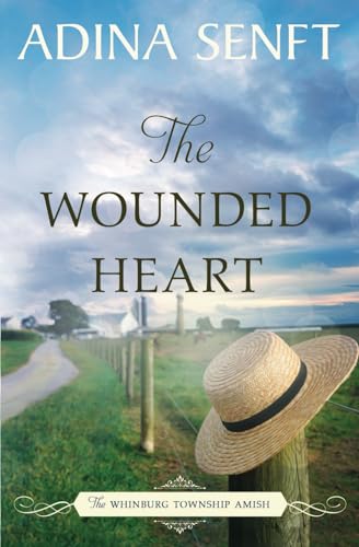 Stock image for The Wounded Heart: Amish romance: 1 (The Whinburg Township Amish) for sale by WorldofBooks