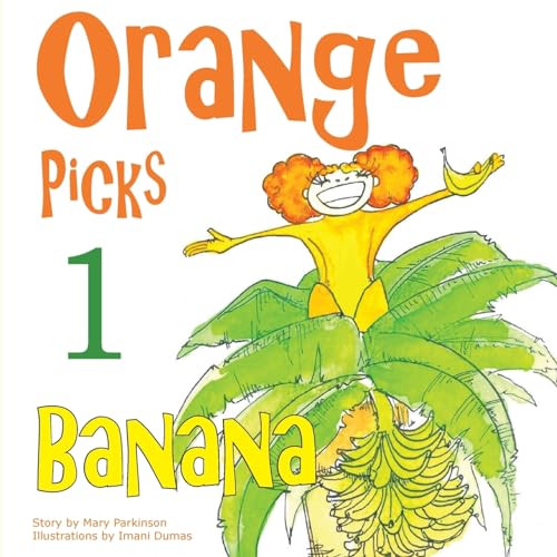 Beispielbild fr Orange Picks 1 Banana zum Verkauf von HPB-Diamond