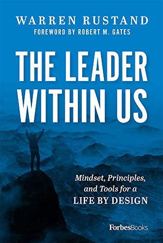 Stock image for The Leader Within Us: Mindset, Principles, and Tools for a Life By Design for sale by KuleliBooks