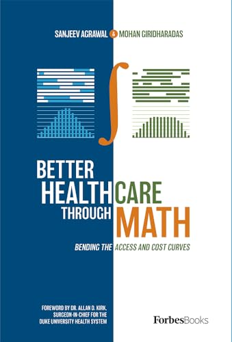 9781950863341: Better Healthcare Through Math: Bending The Access And Cost Curves
