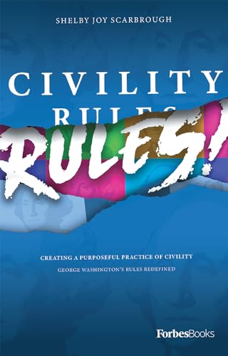 Stock image for Civility Rules! Creating A Purposeful Practice Of Civility for sale by SecondSale