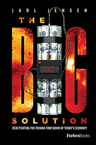 9781950863891: The Big Solution: Deactivating the Ticking Time Bomb of Today's Economy (Wolfe Trilogy)