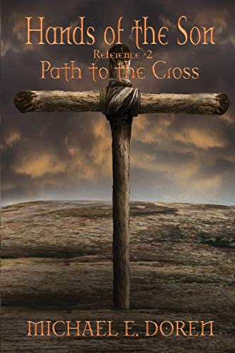 Beispielbild fr Hands of the Son Reference #2: Path to the Cross zum Verkauf von SecondSale