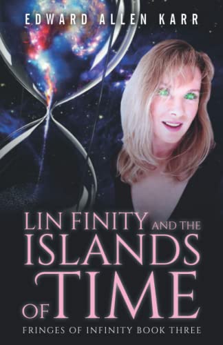 Imagen de archivo de Lin Finity And The Islands Of Time: 3 (Fringes Of Infinity) a la venta por Chiron Media