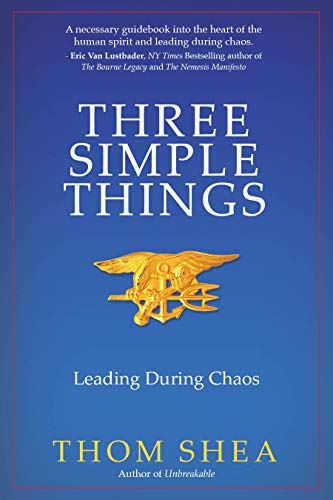 Stock image for Three Simple Things: Leading During Chaos for sale by SecondSale
