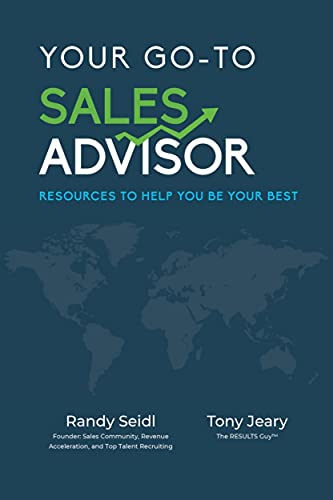 Beispielbild fr Your Go-To Sales Advisor: Resources to Help You Be Your Best zum Verkauf von SecondSale