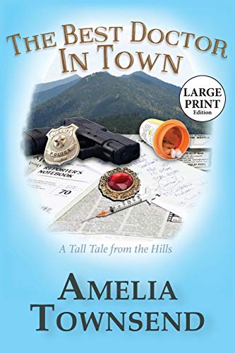 Beispielbild fr The Best Doctor in Town: A Tall Tale From the Hills zum Verkauf von ThriftBooks-Dallas