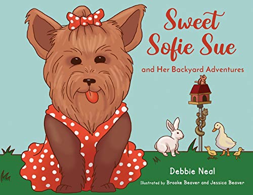 Beispielbild fr Sweet Sofie Sue And Her Backyard Adventures zum Verkauf von Buchpark
