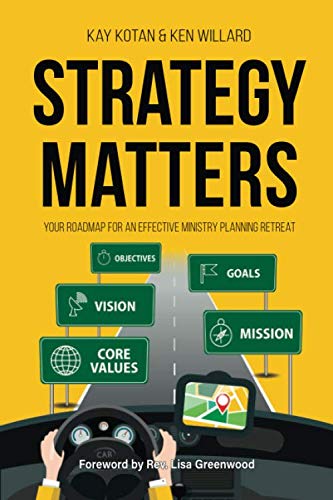 Imagen de archivo de Strategy Matters: Your Roadmap for an Effective Ministry Planning Retreat a la venta por Ergodebooks