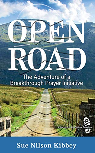 Stock image for OPEN ROAD: The Adventure of a Breakthrough Prayer Initiative (The Greatest Expedition) for sale by HPB-Diamond