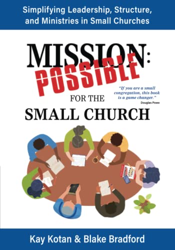 Beispielbild fr Mission Possible for the Small Church: Simplifying leadership, structure, and ministries in the small church zum Verkauf von Greenway