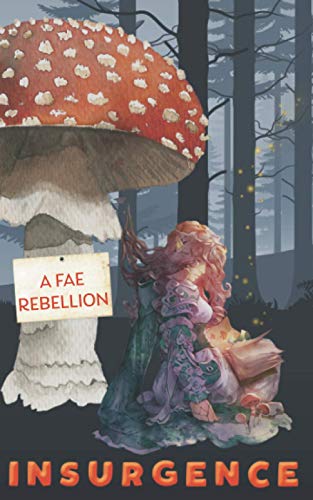 Stock image for Insurgence: A Fae Rebellion for sale by HPB-Emerald