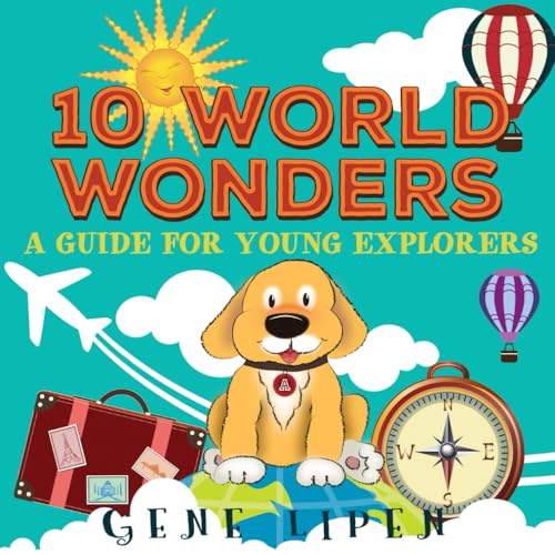 Beispielbild fr 10 World Wonders: A Guide For Young Explorers (Kids Books for Young Explorers) zum Verkauf von SecondSale