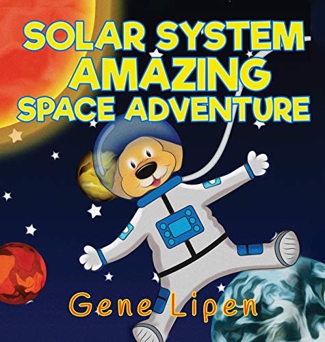 Beispielbild fr Solar System Amazing Space Adventure: picture book for kids of all ages (Kids Books for Young Explorers) zum Verkauf von Goodwill