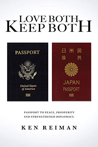 Beispielbild fr Love Both, Keep Both: Passport To Peace, Prosperity And Strengthened Diplomacy zum Verkauf von WorldofBooks