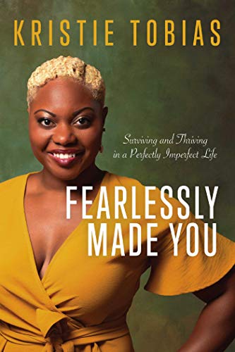 Stock image for Fearlessly Made You: Surviving and Thriving in a Perfectly Imperfect Life for sale by ThriftBooks-Dallas