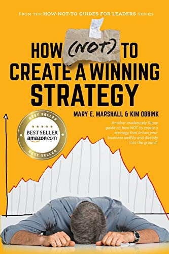 Beispielbild fr How (NOT) To Create A Winning Strategy zum Verkauf von ThriftBooks-Atlanta