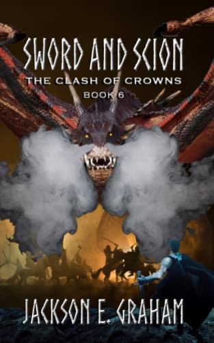 Stock image for Sword and Scion 06: the Clash of Crowns for sale by SecondSale