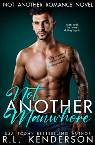 Stock image for Not Another Manwhore (Not Another Romance) for sale by California Books
