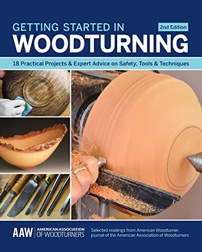 Stock image for Getting Started in Woodturning: 18 Practical Projects & Expert Advice on Safety, Tools & Techniques Format: Paperback for sale by INDOO