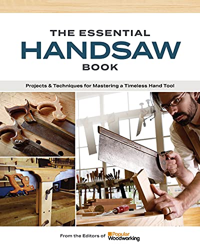 9781950934638: The Essential Handsaw Book: Projects & Techniques for Mastering a Timeless Hand Tool