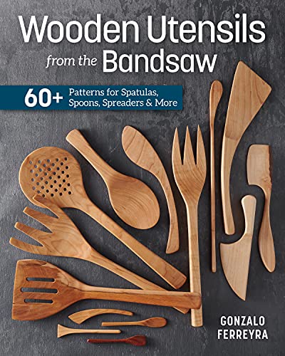 Beispielbild fr Wooden Utensils from the Bandsaw: 60+ Patterns for Spatulas, Spoons, Spreaders More zum Verkauf von Books-FYI, Inc.