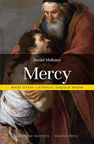 Stock image for Mercy: What Every Catholic Should Know for sale by SecondSale