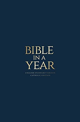 Stock image for Bible in a Year - ESV Catholic Edition - Blue Paperback for sale by -OnTimeBooks-