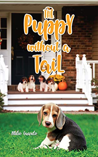 Stock image for The Puppy Without a Tail for sale by Lucky's Textbooks