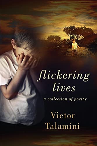 Stock image for Flickering Lives: A Collection of Poetry for sale by ThriftBooks-Dallas