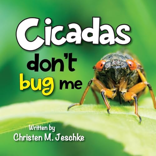 Stock image for Cicadas Dont Bug Me for sale by Red's Corner LLC