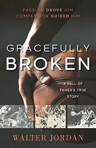 Beispielbild fr Gracefully Broken : A Hall of Famer's True Story zum Verkauf von Buchpark
