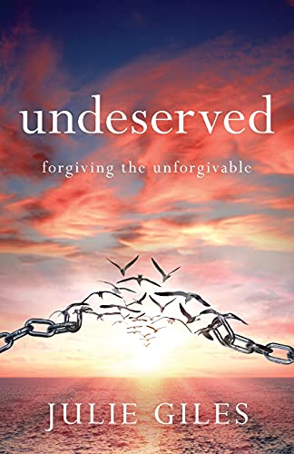 Imagen de archivo de Undeserved: Forgiving The Unforgivable a la venta por BooksRun