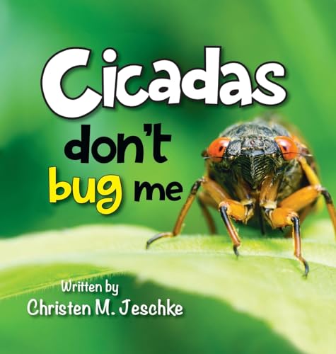 Stock image for Cicadas Don't Bug Me for sale by GreatBookPrices