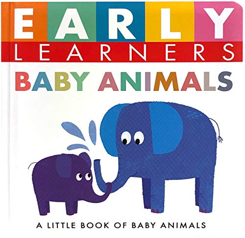 Beispielbild fr Early Learners Baby Animals - Little Hippo Books - Children's Padded Board Book - Educational Title zum Verkauf von Wonder Book