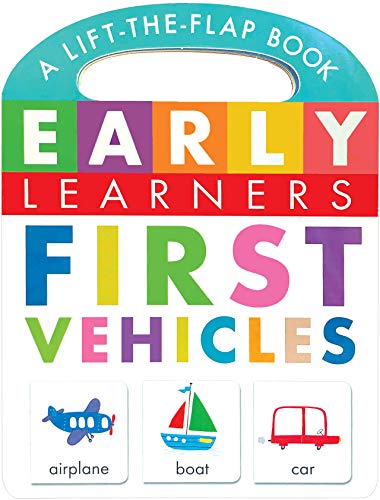 Beispielbild fr First Vehicles: A Lift-the-Flap Book - Children's Board Book - Educational zum Verkauf von Once Upon A Time Books