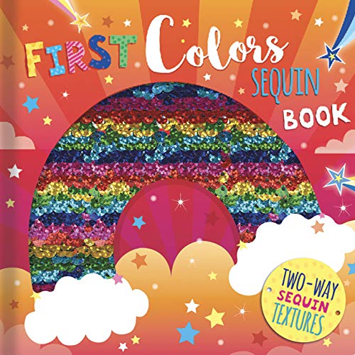 Beispielbild fr First Colors: A Sequin Book - Childrens Novelty Book zum Verkauf von Off The Shelf