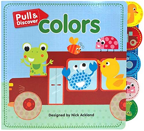 Beispielbild fr Pull & Discover: Colors - Children's Board Book - Educational zum Verkauf von -OnTimeBooks-