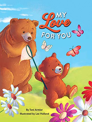 Stock image for My Love for You - Children's Padded Board Book - Mommy and Baby Bear - Love for sale by SecondSale