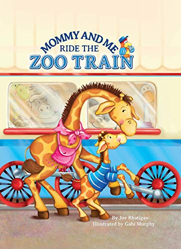 9781950951666: Mommy & Me Ride the Zoo Train - Little Hippo Books - Children's Padded Board Book