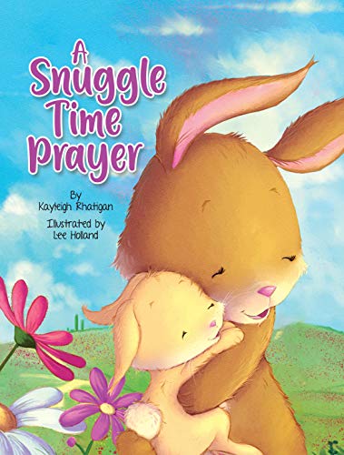 Stock image for A Snuggle Time Prayer - Children's Padded Board Book - Bedtime Prayers for sale by Jenson Books Inc