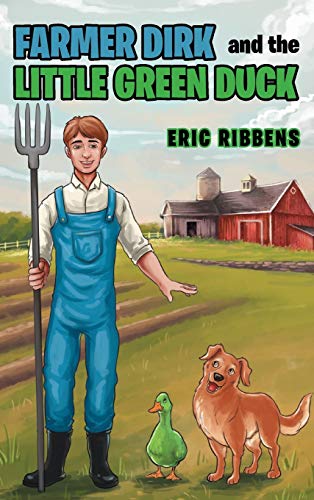 Stock image for Farmer Dirk and the Little Green Duck for sale by Lucky's Textbooks